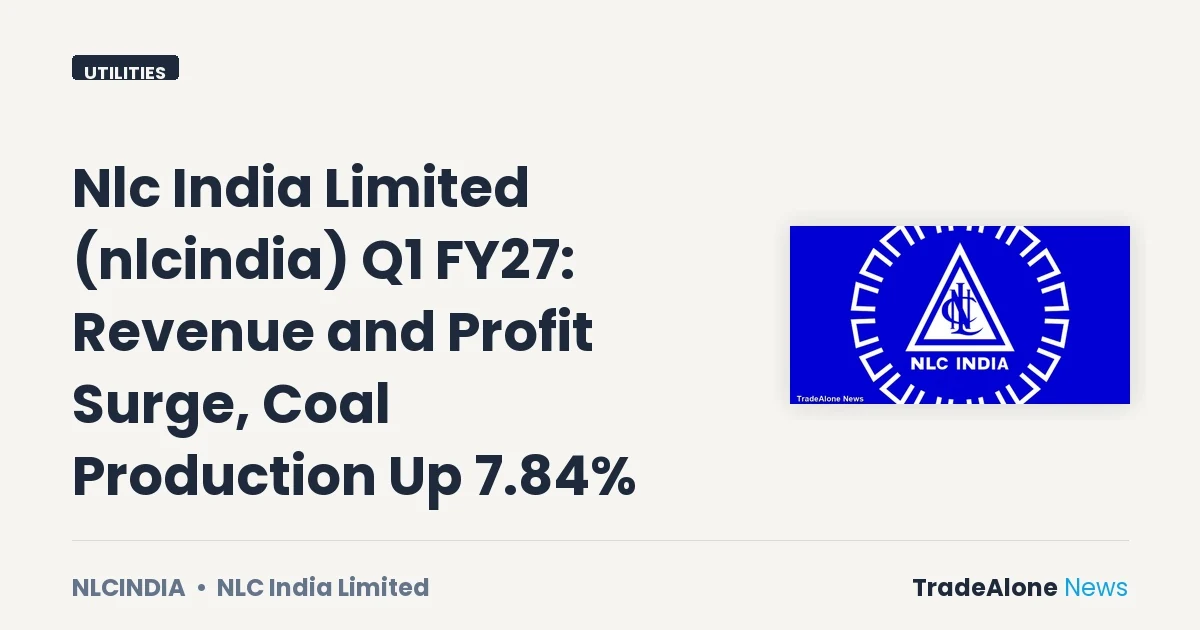 Nlc India Limited Nlcindia Q1 FY27 Results