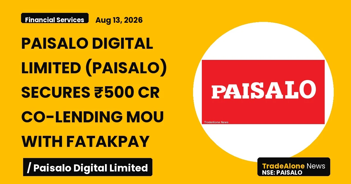 Paisalo Digital Limited Paisalo ₹500 Cr Co-lending MOU