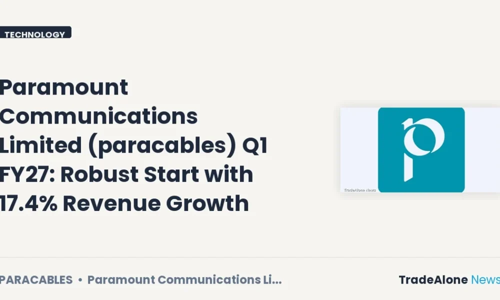 Paramount Communications Limited Paracables Q1 FY27 Results