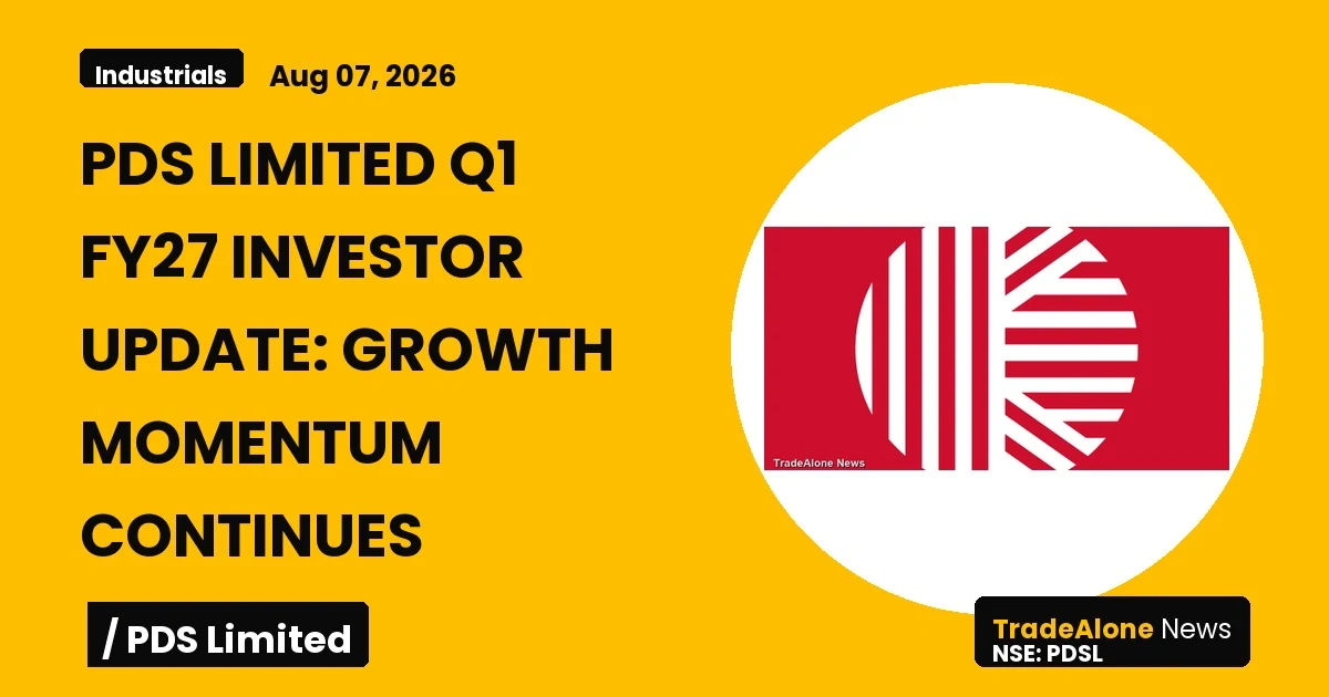 Pds Limited PDSL Q1 FY27 Investor Update