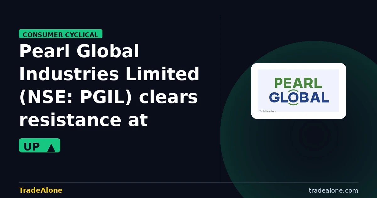 Pearl Global Industries Limited PGIL clears resistance