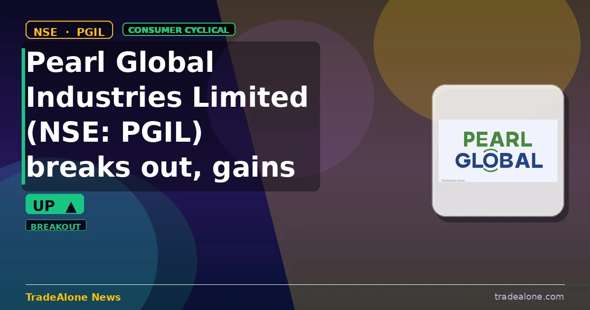 Pearl Global Industries Limited PGIL breaks out