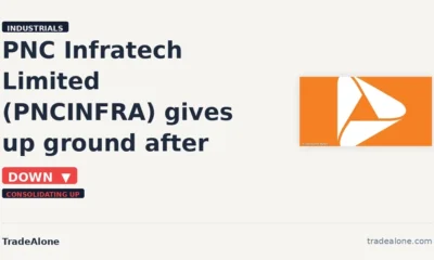 PNC Infratech Limited PNCINFRA pulls back from breakout highs