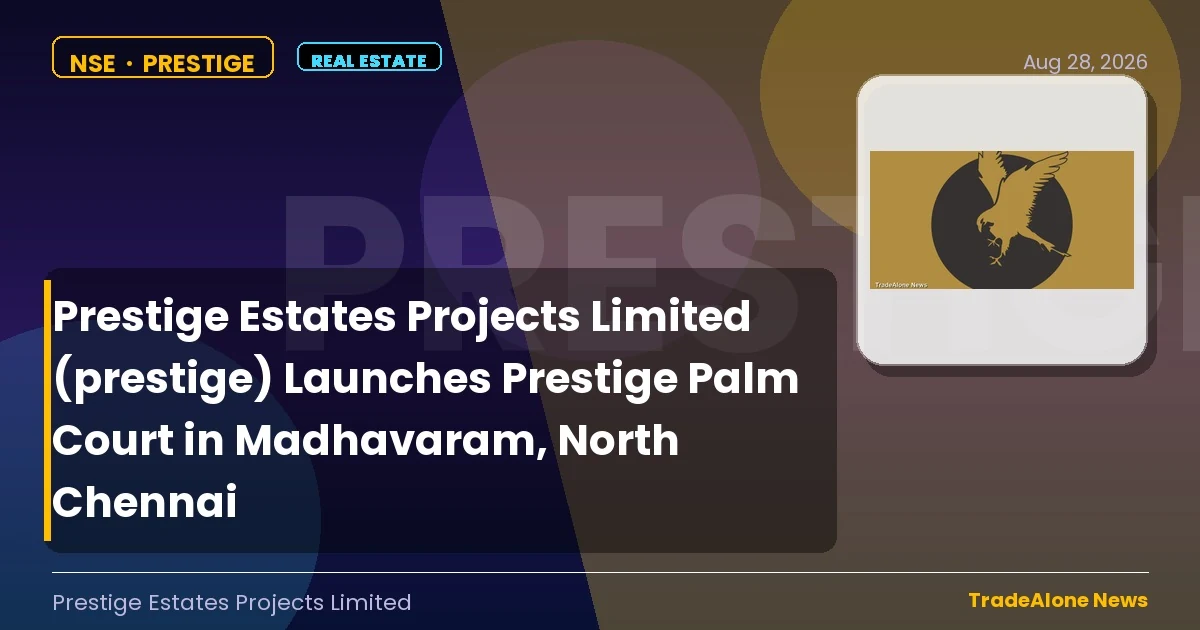 Prestige Estates Projects Limited Prestige Q3 FY26 Launch
