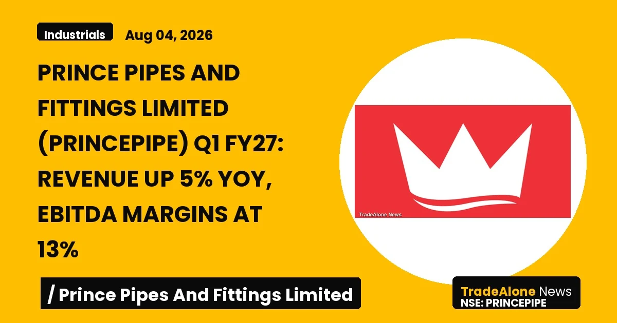 Prince Pipes and Fittings Limited Q1 FY27 Results