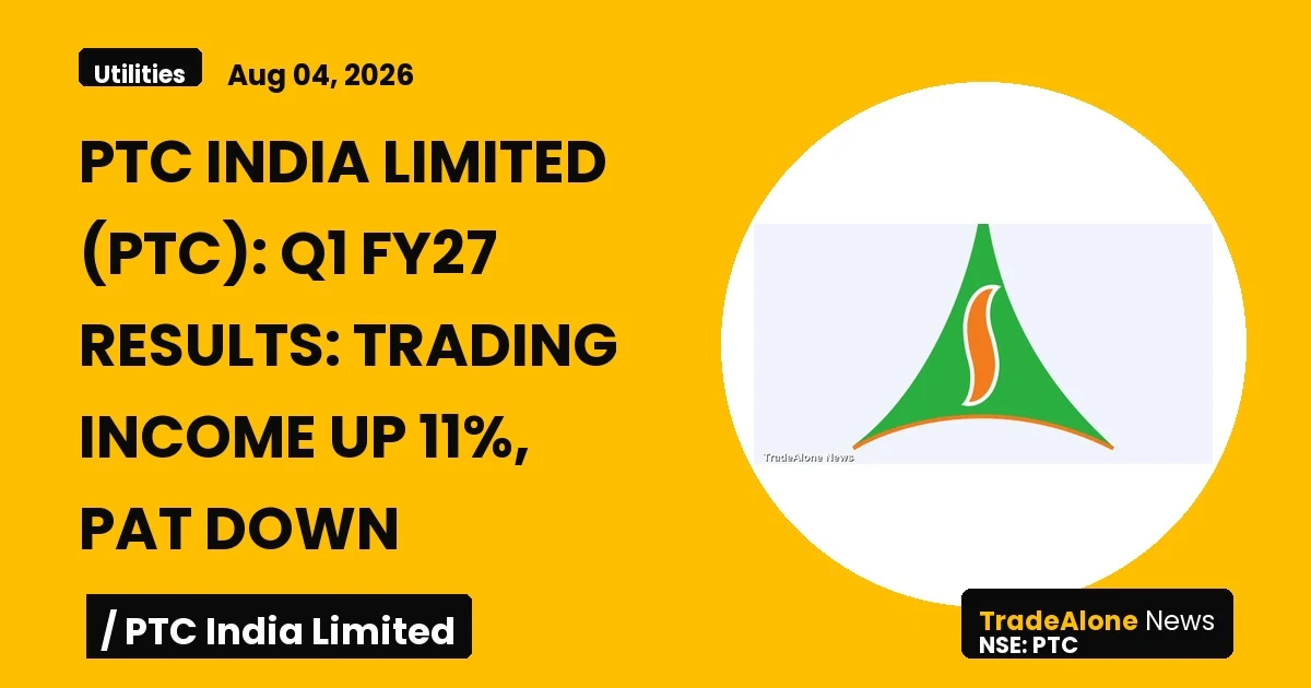 Ptc India Limited PTC Q1 FY27 Results