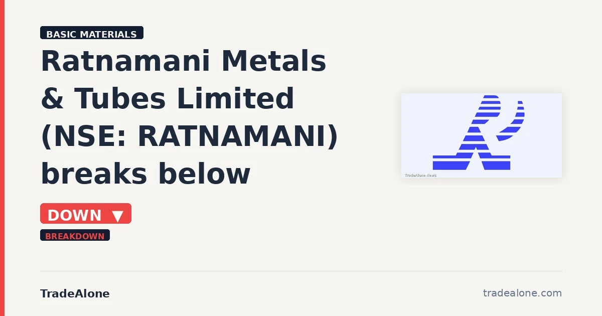 Ratnamani Metals & Tubes Limited RATNAMANI breaks below support