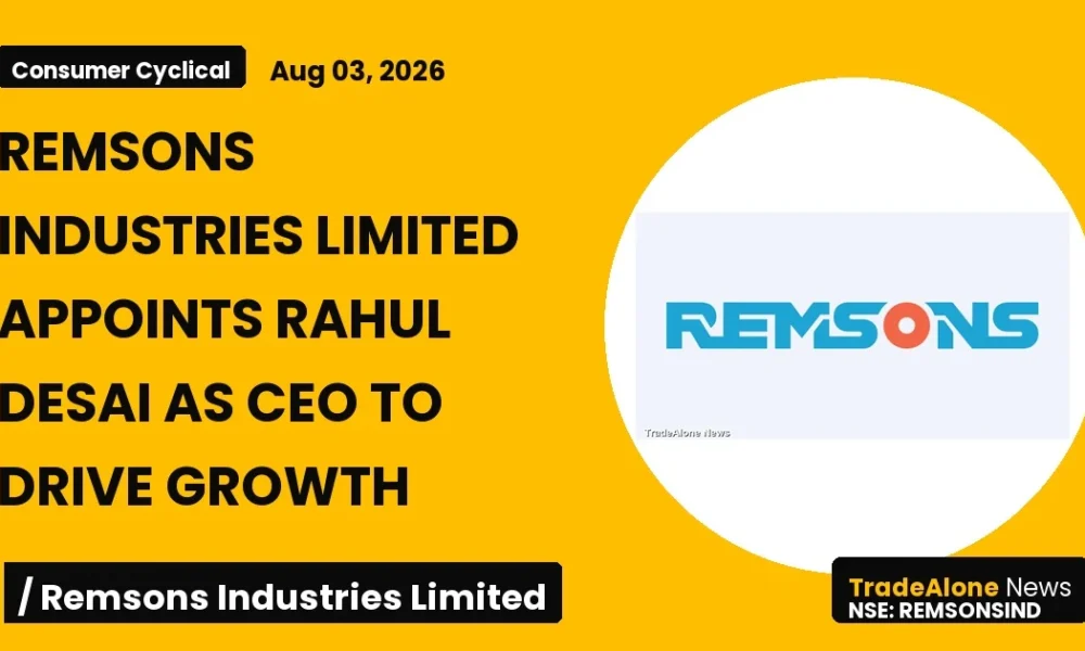 Remsons Industries Limited Remsonsind CEO Appointment