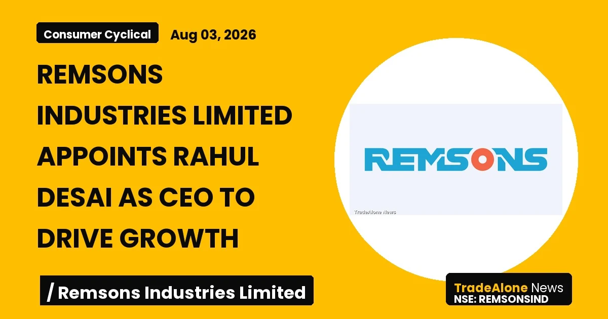 Remsons Industries Limited Remsonsind CEO Appointment