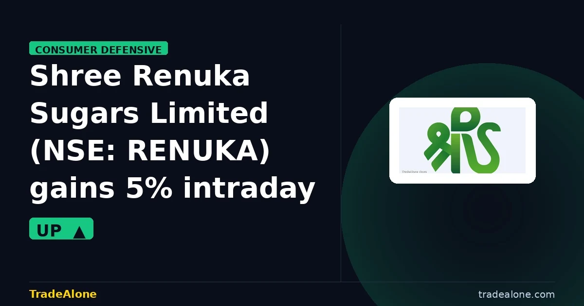 Shree Renuka Sugars Limited NSE: RENUKA gains 5% intraday