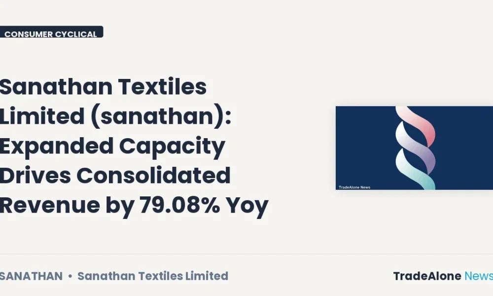 Sanathan Textiles Limited Sanathan Q2 FY27 Expanded Capacity