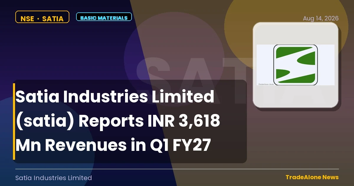 Satia Industries Limited SATIA Q1 FY27 Results