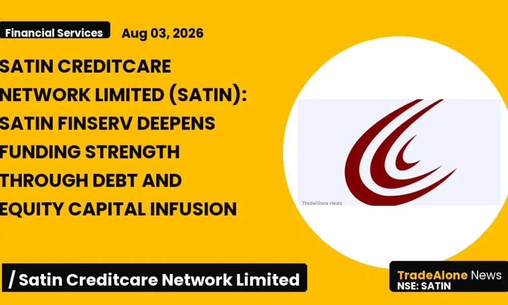 Satin Creditcare Network Limited SATIN Q2 FY27 Funding Strength