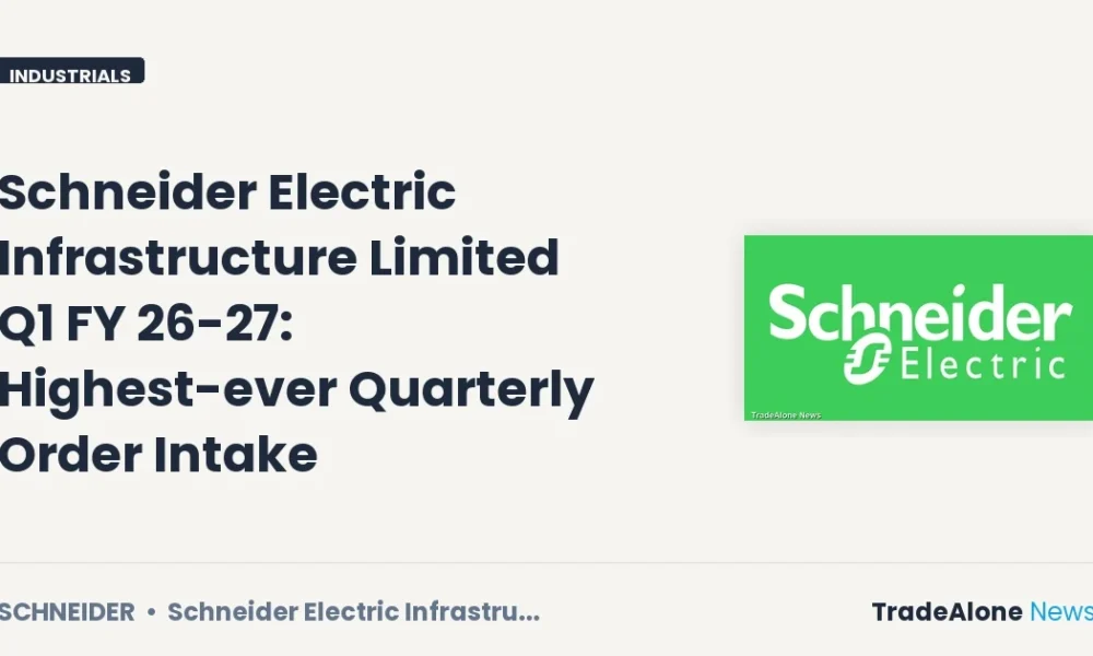 Schneider Electric Infrastructure Limited NSE Schneider Q1 FY 26-27