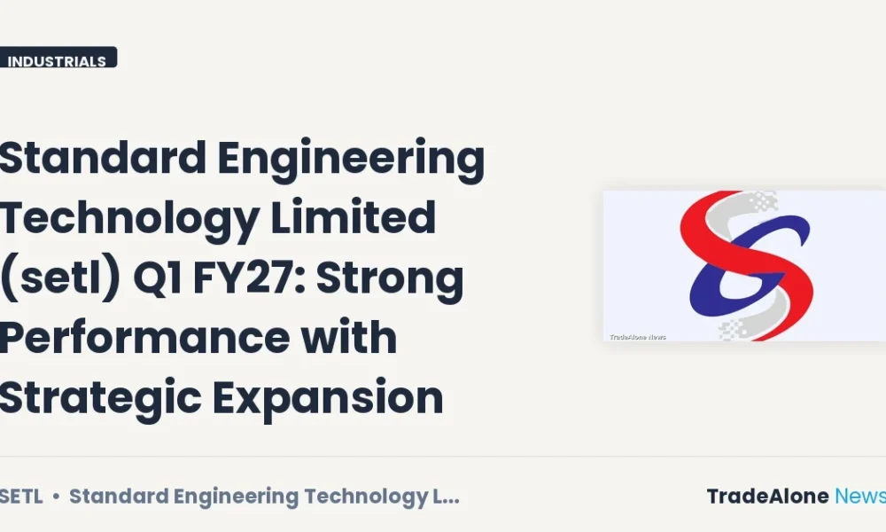 Standard Engineering Technology Limited SETL Q1 FY27 Results