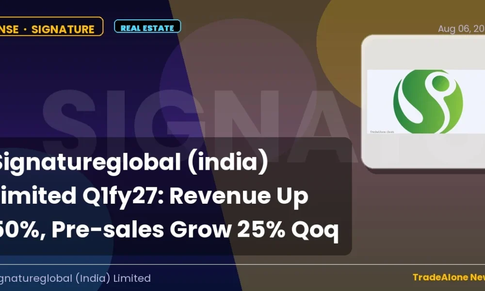 Signatureglobal (india) Limited Signature Q1fy27 Results