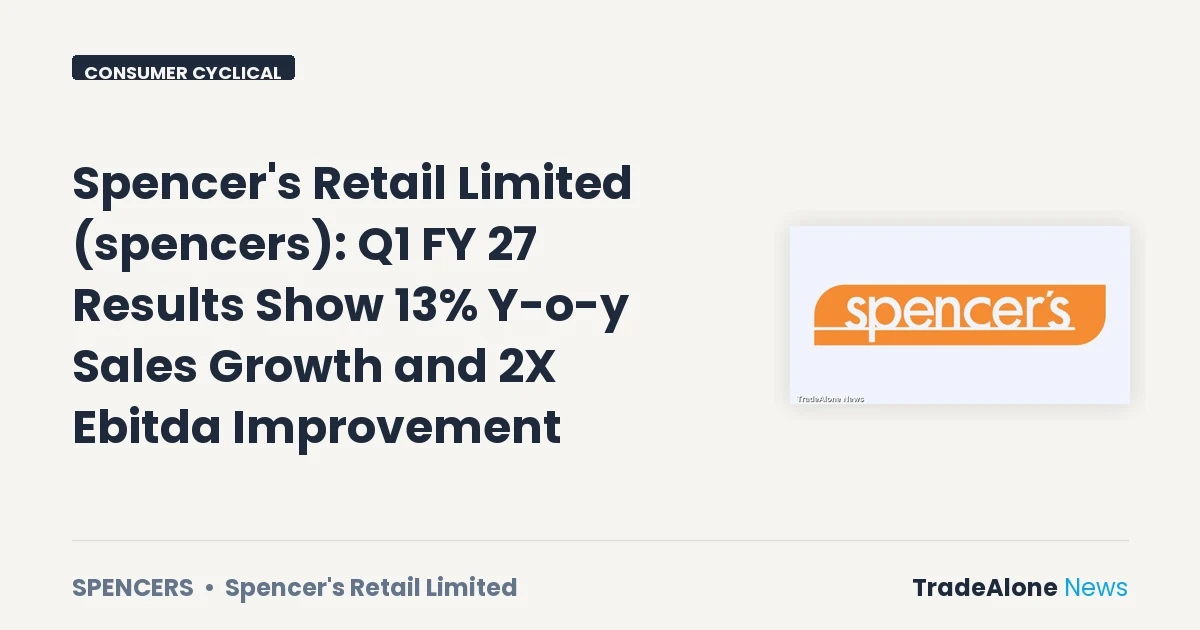 Spencer's Retail Limited Spencers Q1 FY27 Results