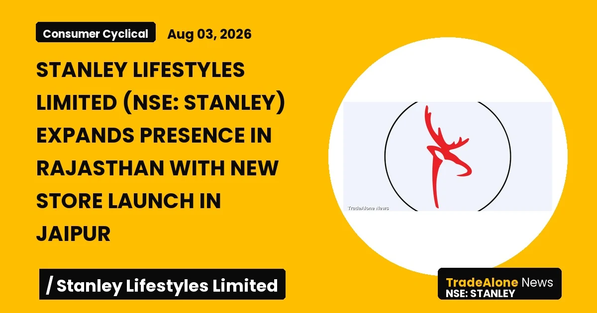 Stanley Lifestyles Limited NSE Stanley Store Launch Rajasthan Jaipur