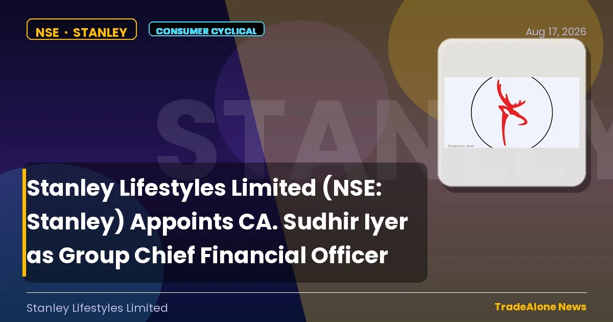 Stanley Lifestyles Limited NSE Stanley CFO Appointment