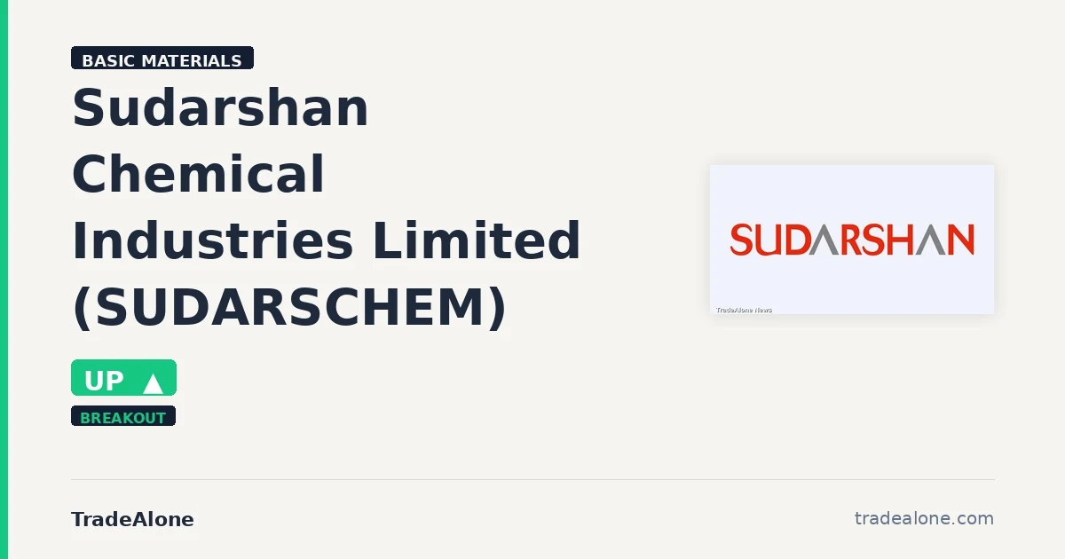 Sudarshan Chemical Industries Limited SUDARSCHEM breaks out