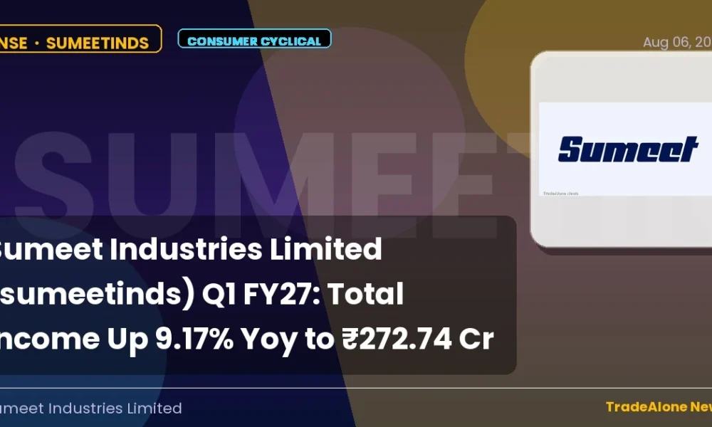 Sumeet Industries Limited Sumeetinds Q1 FY27 Results