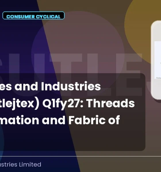 Sutlej Textiles and Industries Limited Sutlejtex Q1fy27 Results