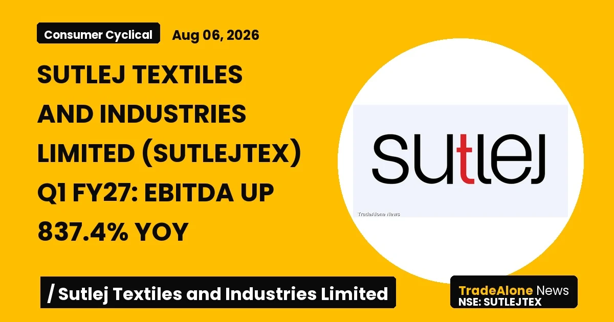 Sutlej Textiles and Industries Limited Sutlejtex Q1 FY27 Results