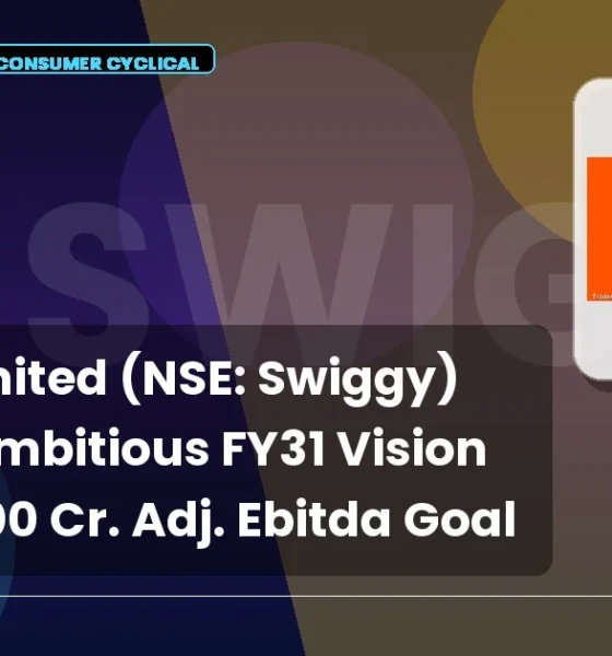 Swiggy Limited NSE Swiggy FY31 Vision
