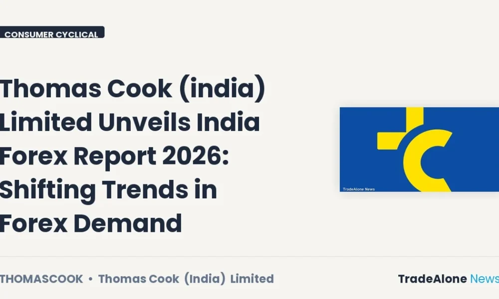 Thomas Cook (india) Limited Thomascook India Forex Report 2026