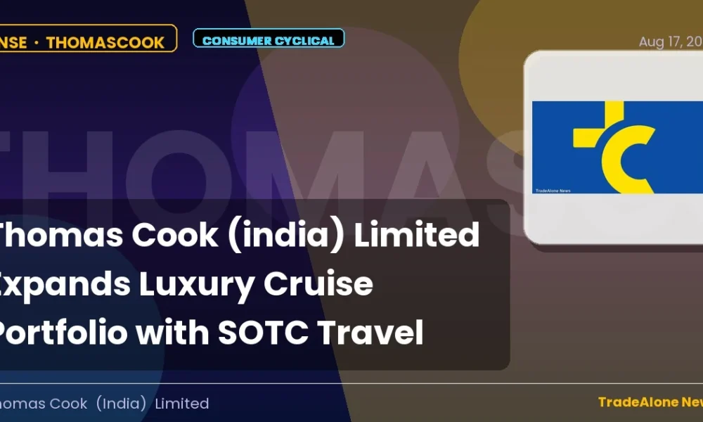 Thomas Cook (india) Limited Thomascook Luxury Cruise Portfolio Expansion Aug 2026