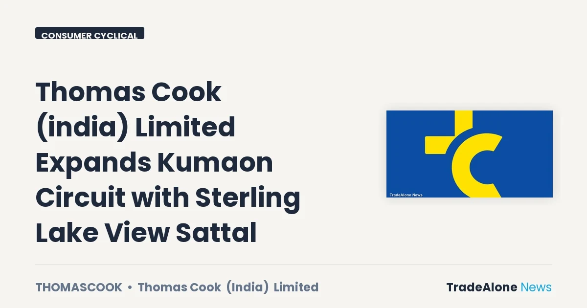 Thomas Cook (india) Limited Thomascook Q3 FY26 Expansion
