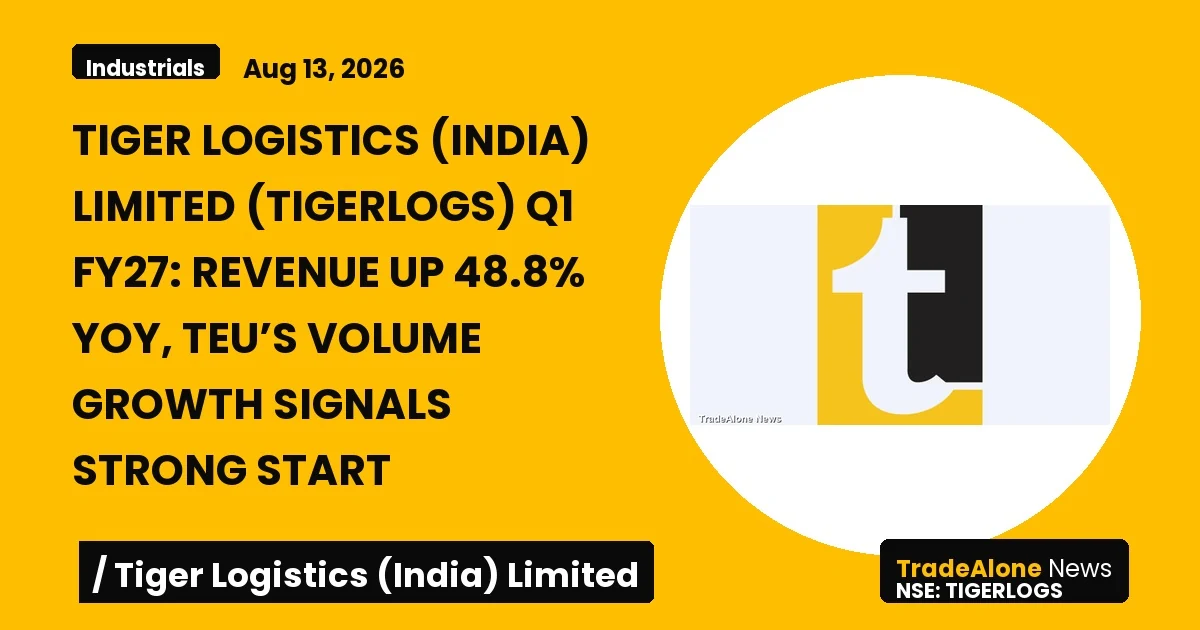 Tiger Logistics (india) Limited Tigerlogs Q1 FY27 Results