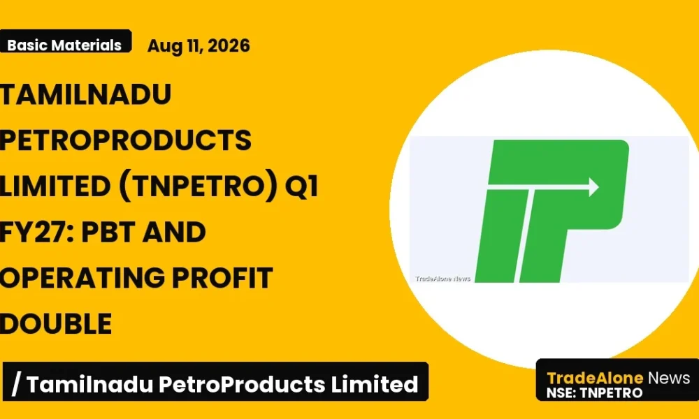 Tamilnadu Petroproducts Limited Tnpetro Q1 FY27 Results