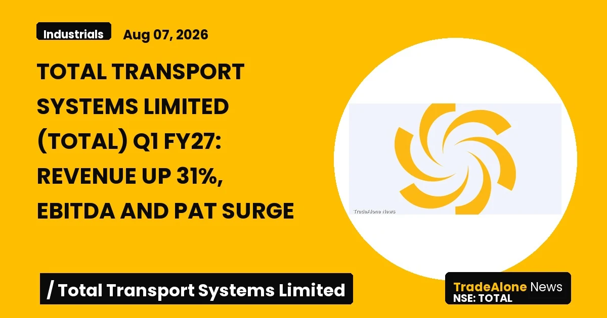 Total Transport Systems Limited TOTAL Q1 FY27 Results