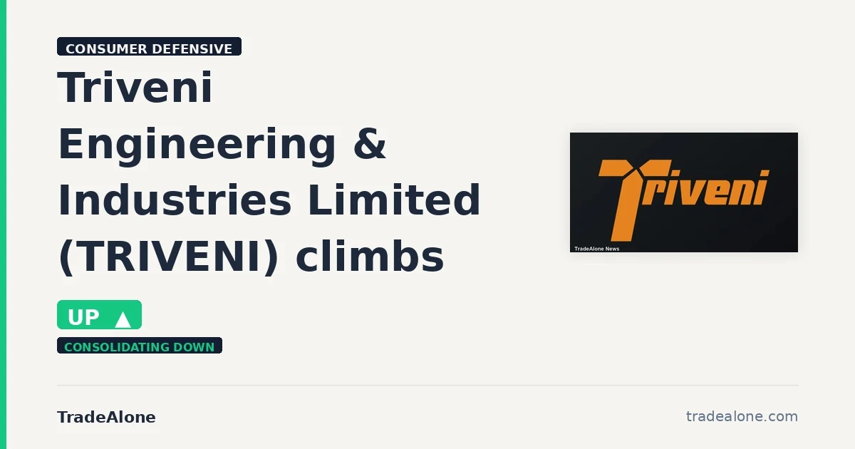 Triveni Engineering & Industries Limited TRIVENI climbs up 5% intraday