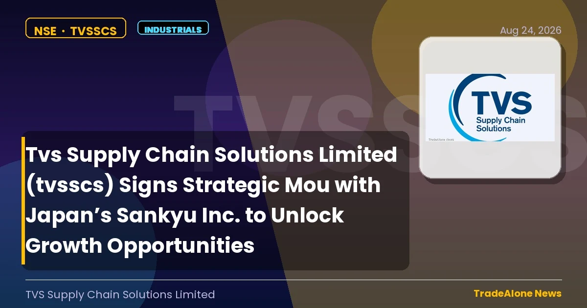 Tvs Supply Chain Solutions Limited Tvsscs Strategic Mou August 2026