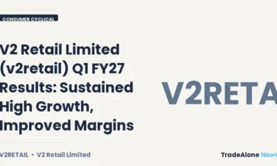 V2 Retail Limited Q1 FY27 Results: High Growth, Improved Margins