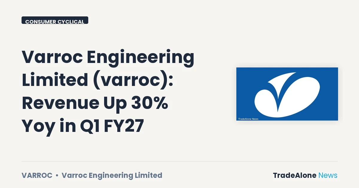 Varroc Engineering Limited Varroc Q1 FY27 Revenue Growth