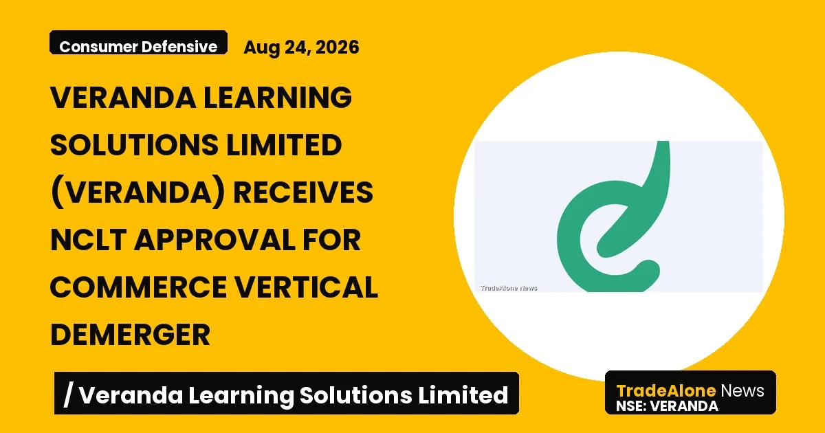 Veranda Learning Solutions Limited Veranda Approval Commerce Demerger