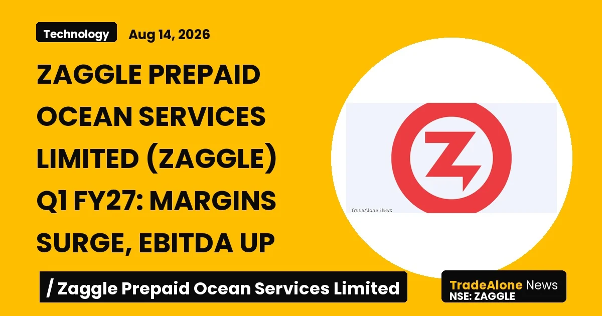 Zaggle Prepaid Ocean Services Limited Q1 FY27 Results: Margins Surge, Ebitda Up