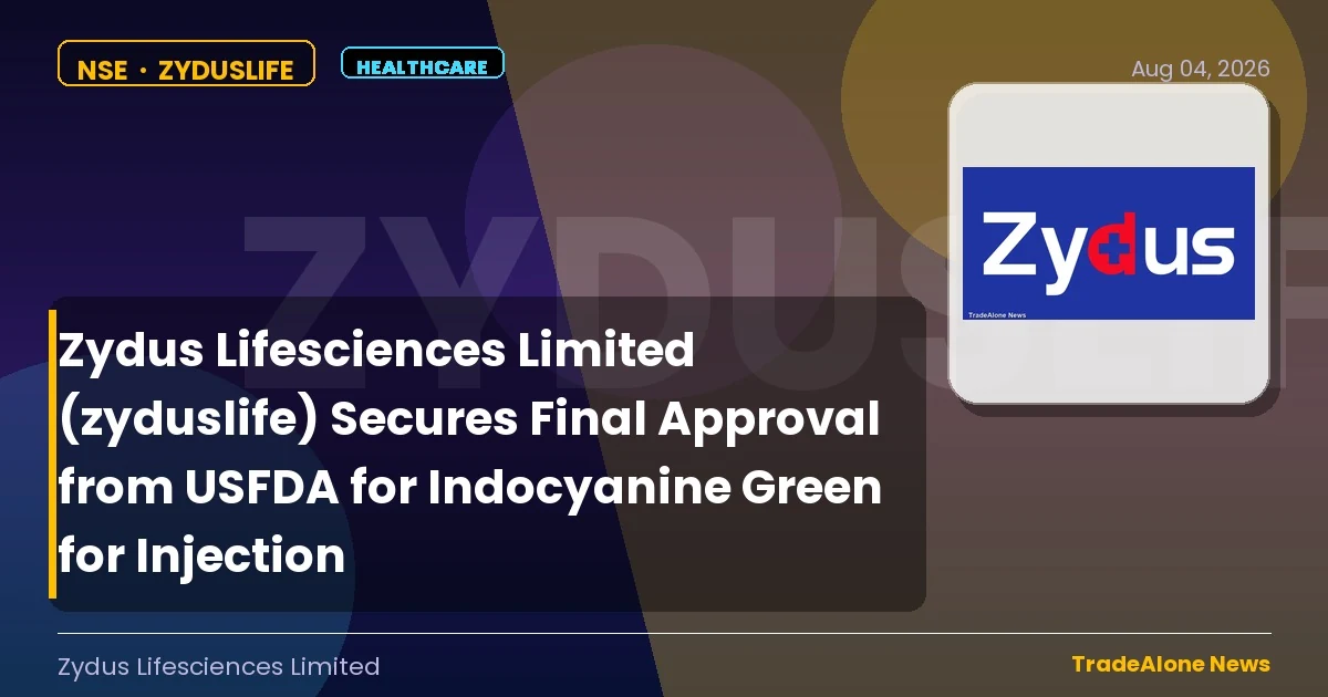 Zydus Lifesciences Limited Zyduslife Final Approval USFDA Indocyanine Green