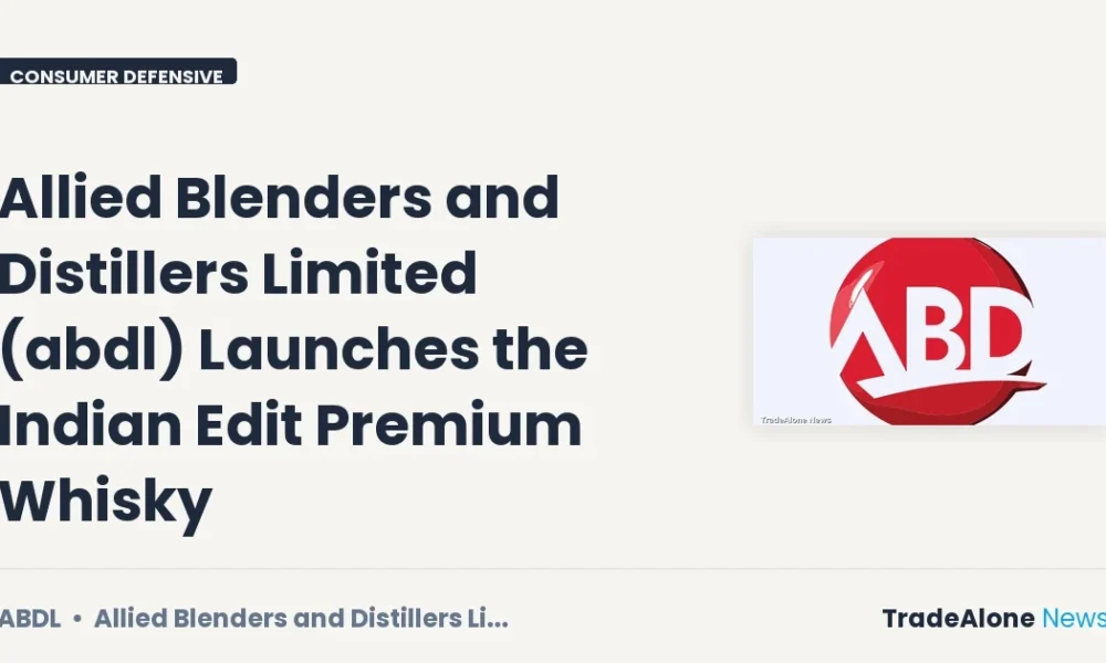 Allied Blenders and Distillers Limited ABDL Launch the Indian Edit Whisky