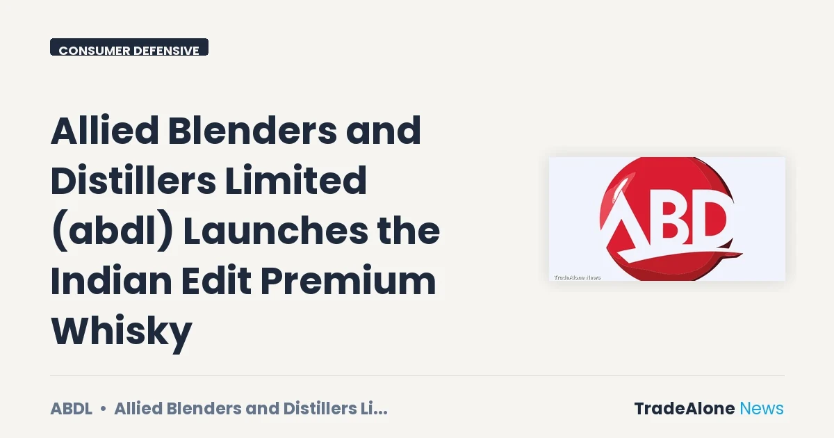 Allied Blenders and Distillers Limited ABDL Launch the Indian Edit Whisky