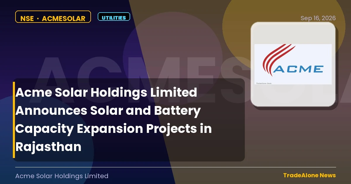 Acme Solar Holdings Limited Solar and Battery Capacity Expansion Projects Q3 FY27