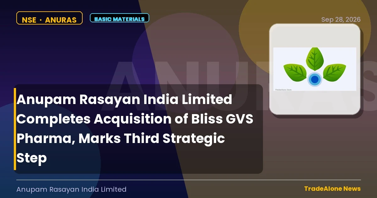 Anupam Rasayan India Limited Anuras Acquisition Bliss GVS Pharma