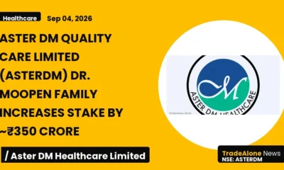 Aster DM Quality Care Limited Asterdm Stake Increase FY26
