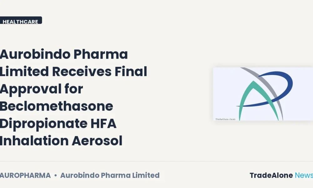 Aurobindo Pharma Limited Auropharma USFDA Approval Inhalation Aerosol