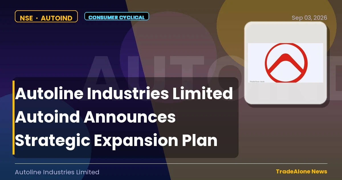 Autoline Industries Limited Autoind Q3 FY26 Expansion
