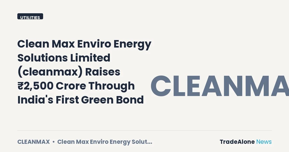 Clean Max Enviro Energy Solutions Limited Cleanmax Green Bond