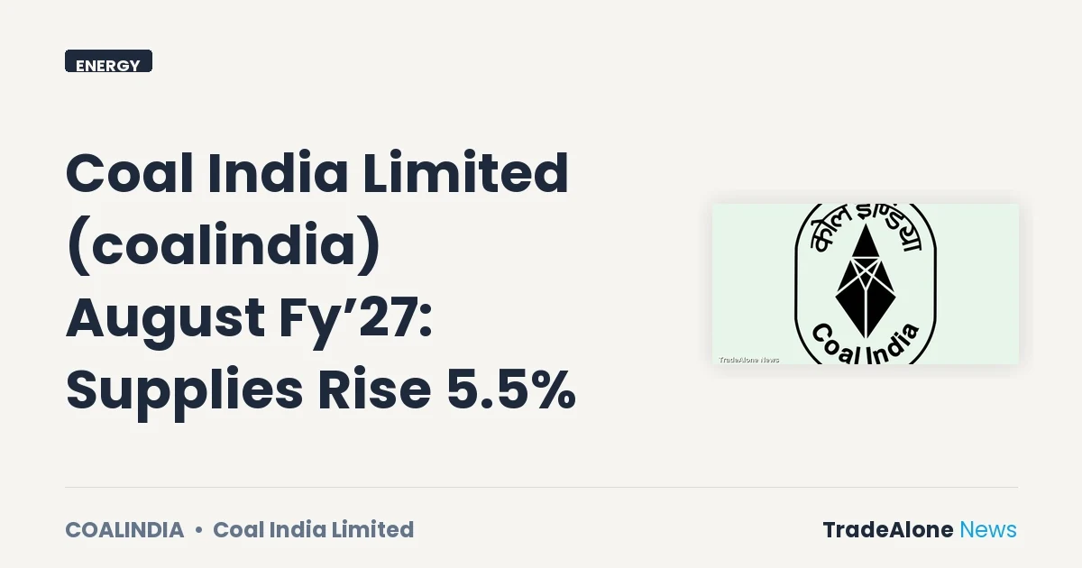 Coal India Limited Coalindia August FY’27 Supplies